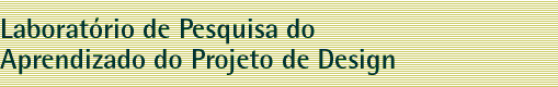 Laboratório de Pesquisa do Aprendizado do Projeto de Design